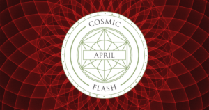 Read more about the article Cosmic Flash – April 2022