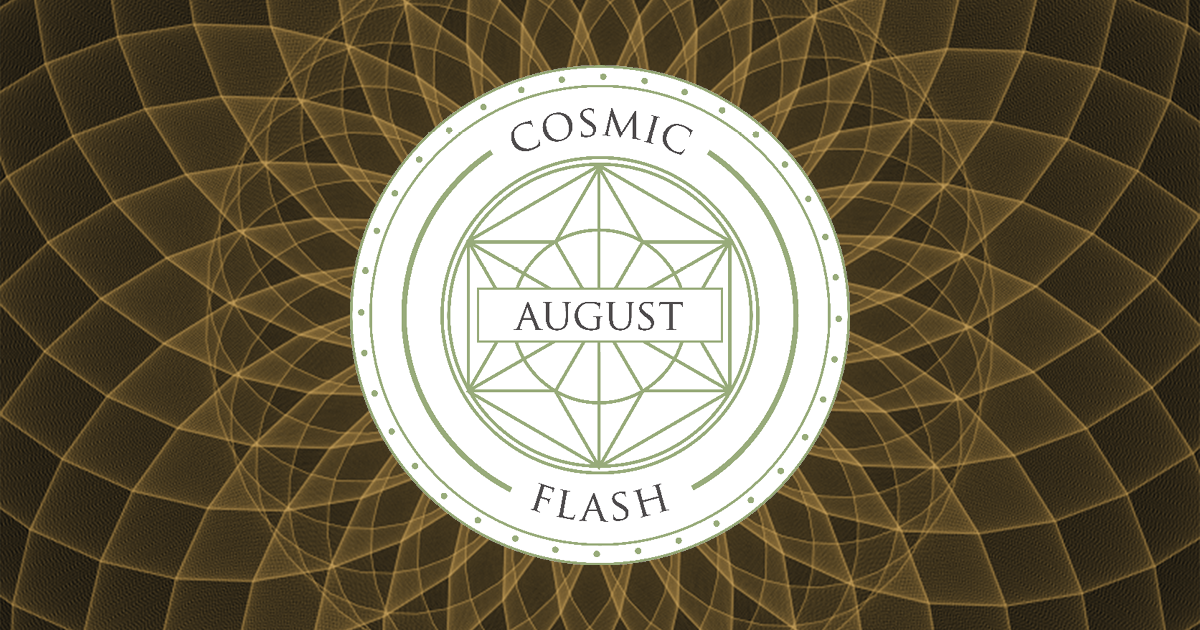 You are currently viewing Cosmic Flash – August 2022