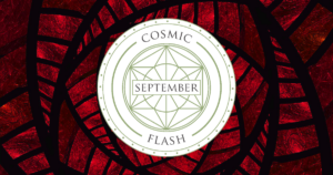 Read more about the article Cosmic Flash – September 2022